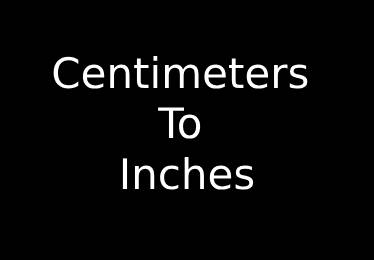 Centimeters to Inches Converter