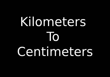 Kilometers to Centimeters Converter