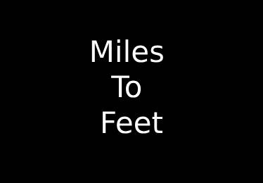 Miles to Feet Converter