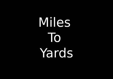 Miles to Yards Converter