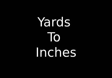 Yards to Inches Converter