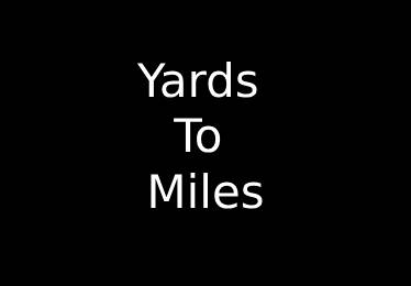 Yards to Miles Converter